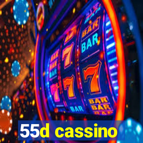 55d cassino